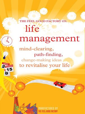 The Feel Good Factory on Life Management - ebook
